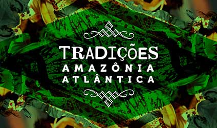 Tradições Amazônia Atlântica 